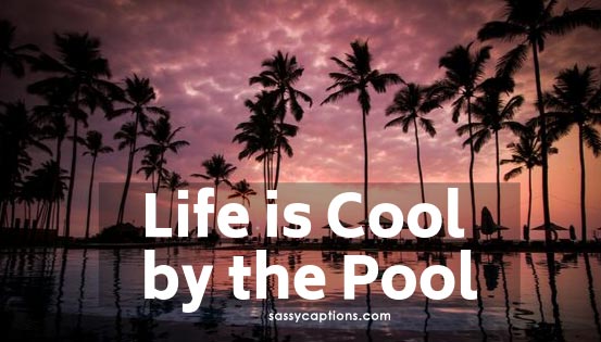 photo Cute Pool Captions For Instagram