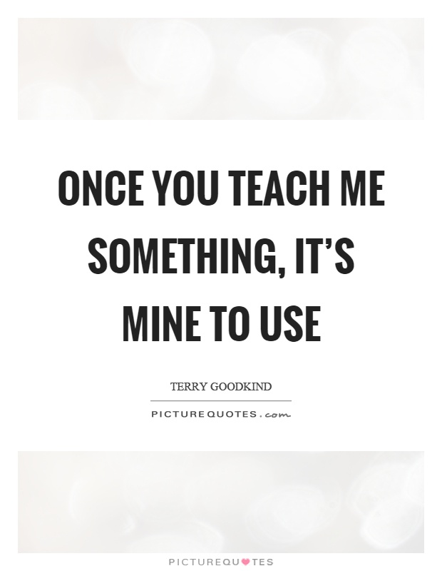 pix Teach Me Something Quotes